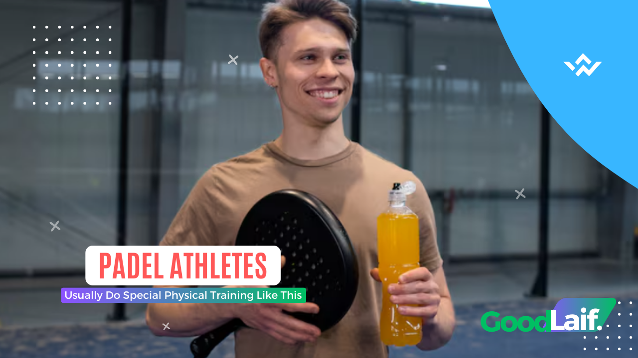 Padel Athletes Usually Do Special Physical Training Like This