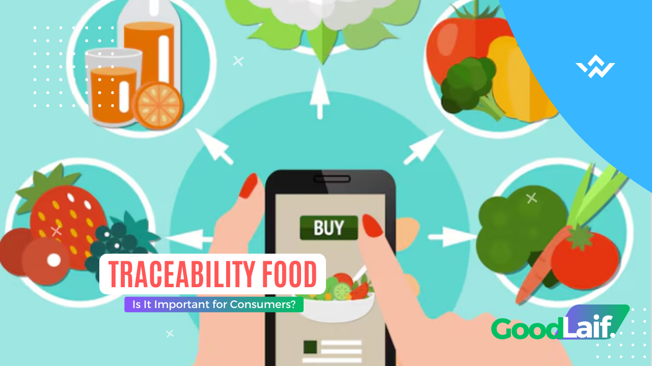 Traceability Food: Is It Important for Consumers?