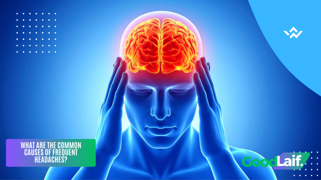What Frequent Headaches Might Indicate
