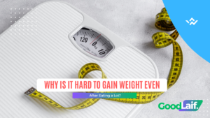Why Is It Hard to Gain Weight