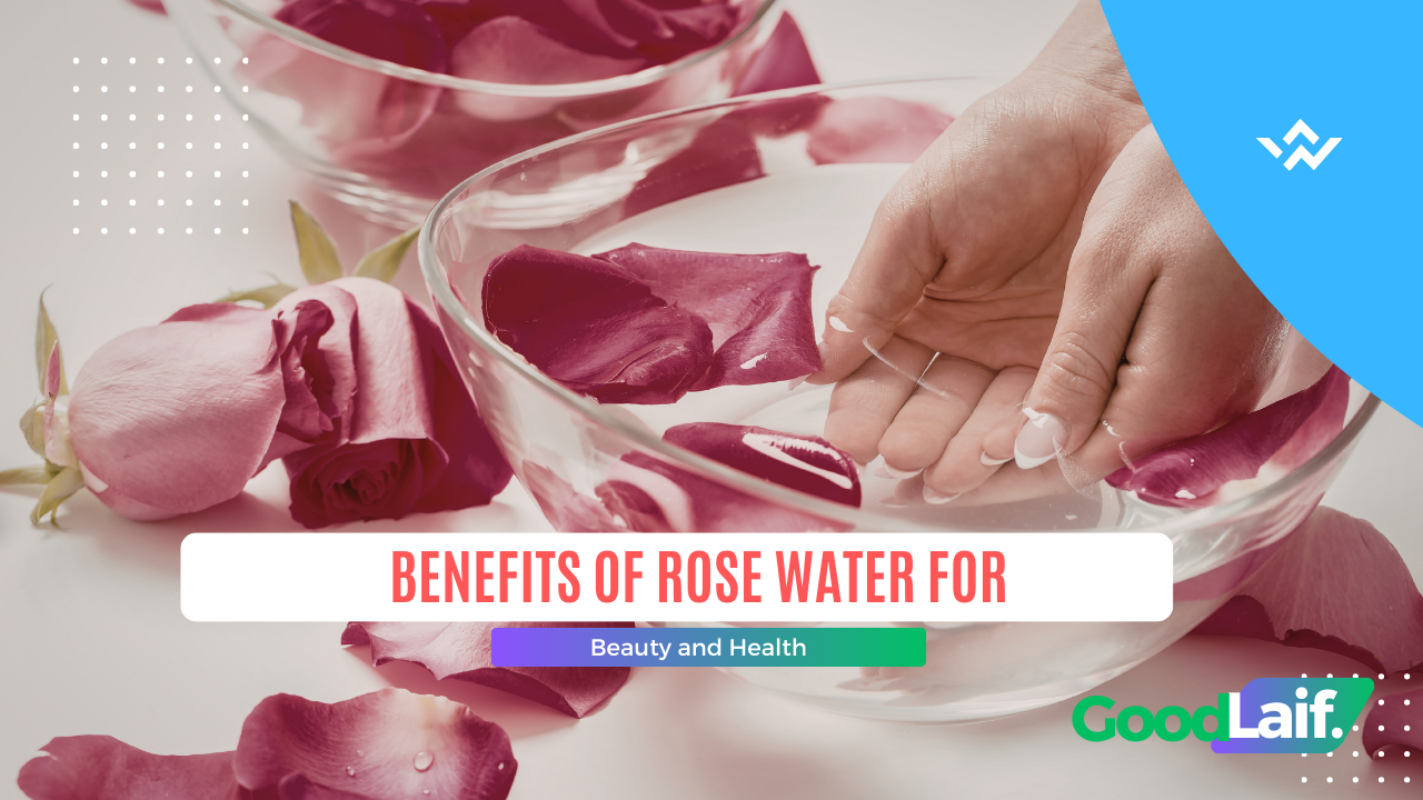 Benefits of Rose Water
