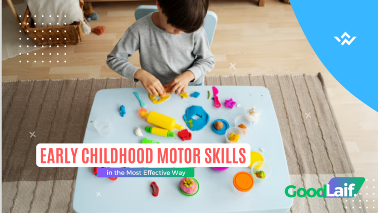Early Childhood Motor Skills in the Most Effective Way