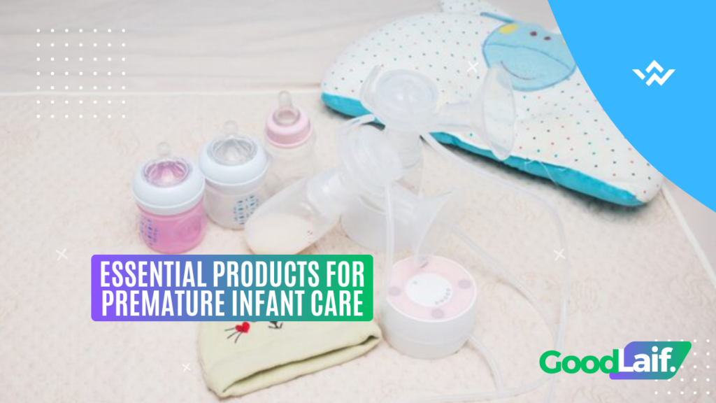 Essential Products for Premature Infant Care