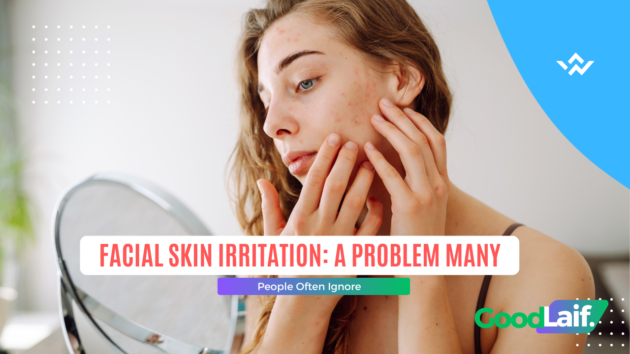 Facial Skin Irritation