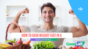How to Gain Weight Fast