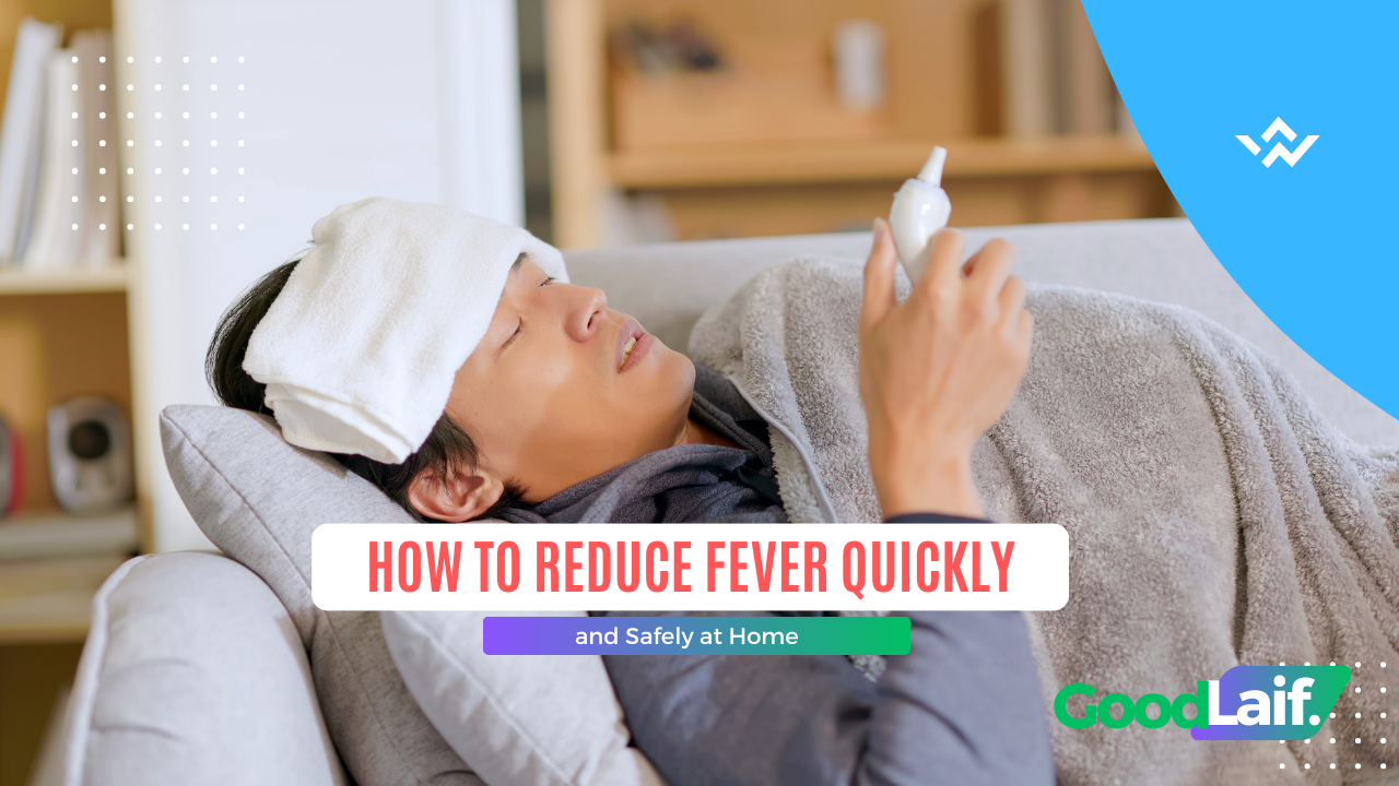 How to Reduce Fever Quickly