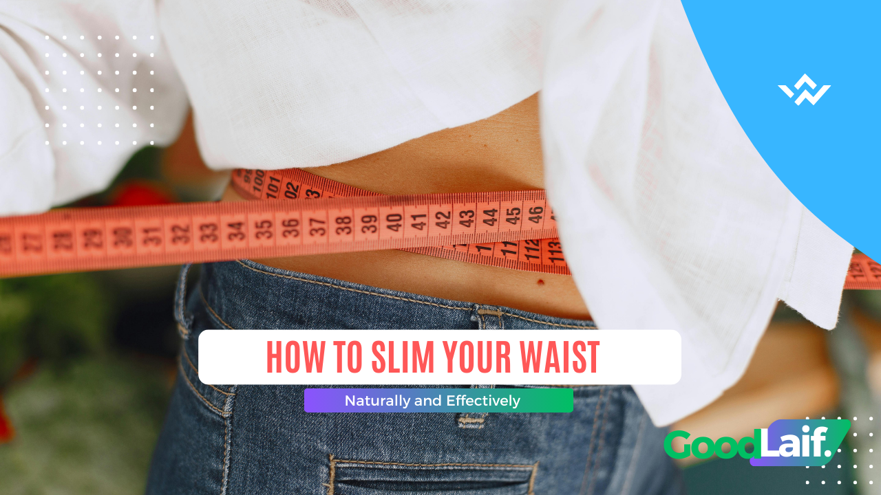 How to Slim Your Waist