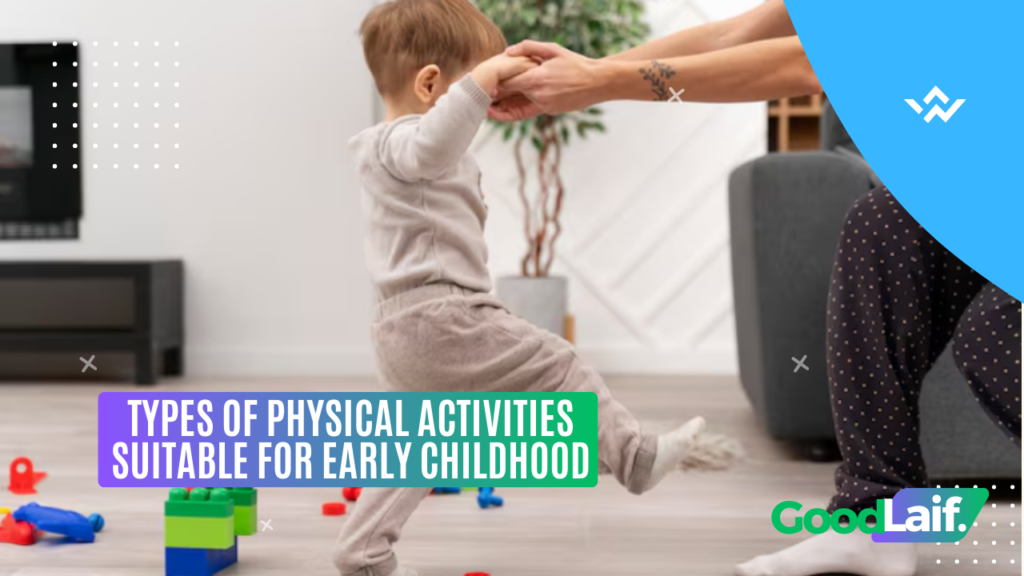 Types of Physical Activities Suitable for Early Childhood