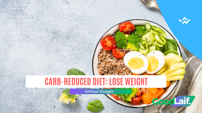 Carb-Reduced Diet: Lose Weight Without Struggle