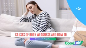 Causes of Body Weakness