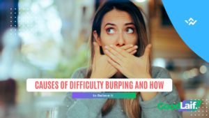 Causes of Difficulty Burping