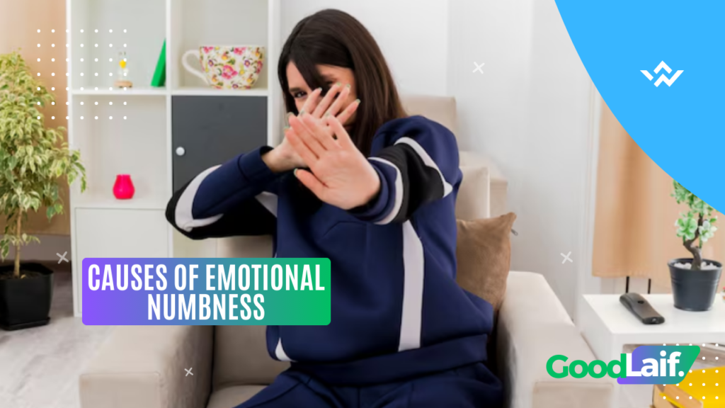 Causes of Emotional Numbness