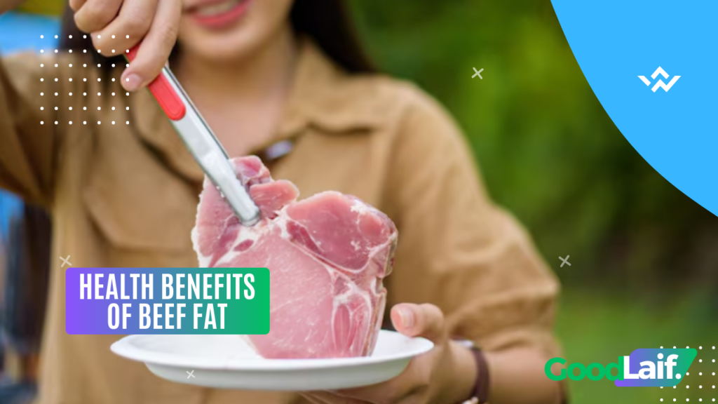 Health Benefits of Beef Fat