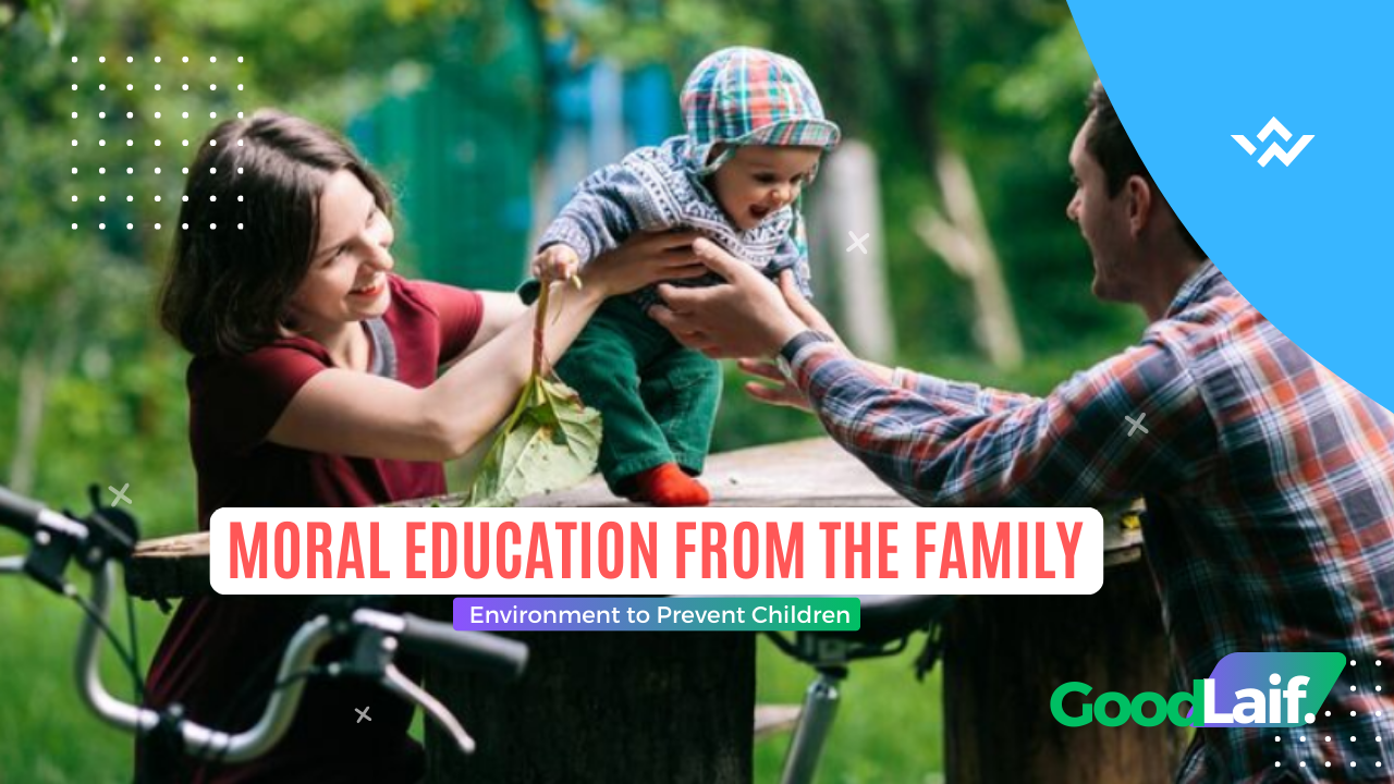 Moral Education from the Family Environment