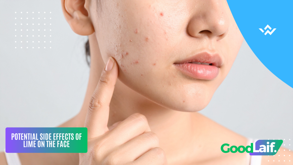 Side Effects of Lime on the Face
