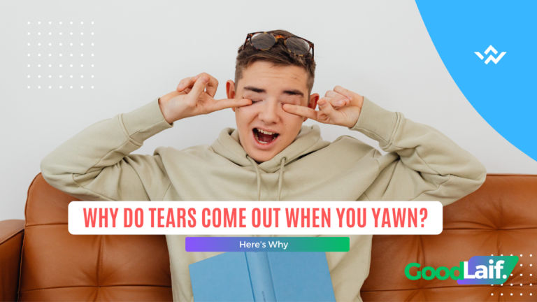 Why Do Tears Come Out When You Yawn? Here’s Why