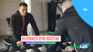 Beginner Gym Routine: Safe Guide for First-Time Gym Goers