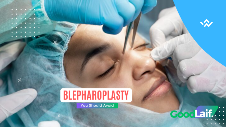 Blepharoplasty You Should Avoid
