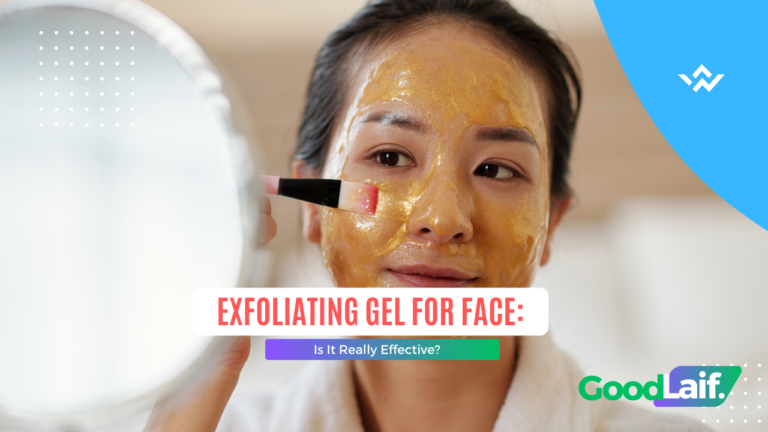 Exfoliating Gel for Face: Is It Really Effective?