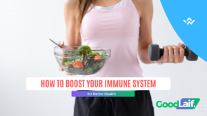 How to Boost Your Immune System