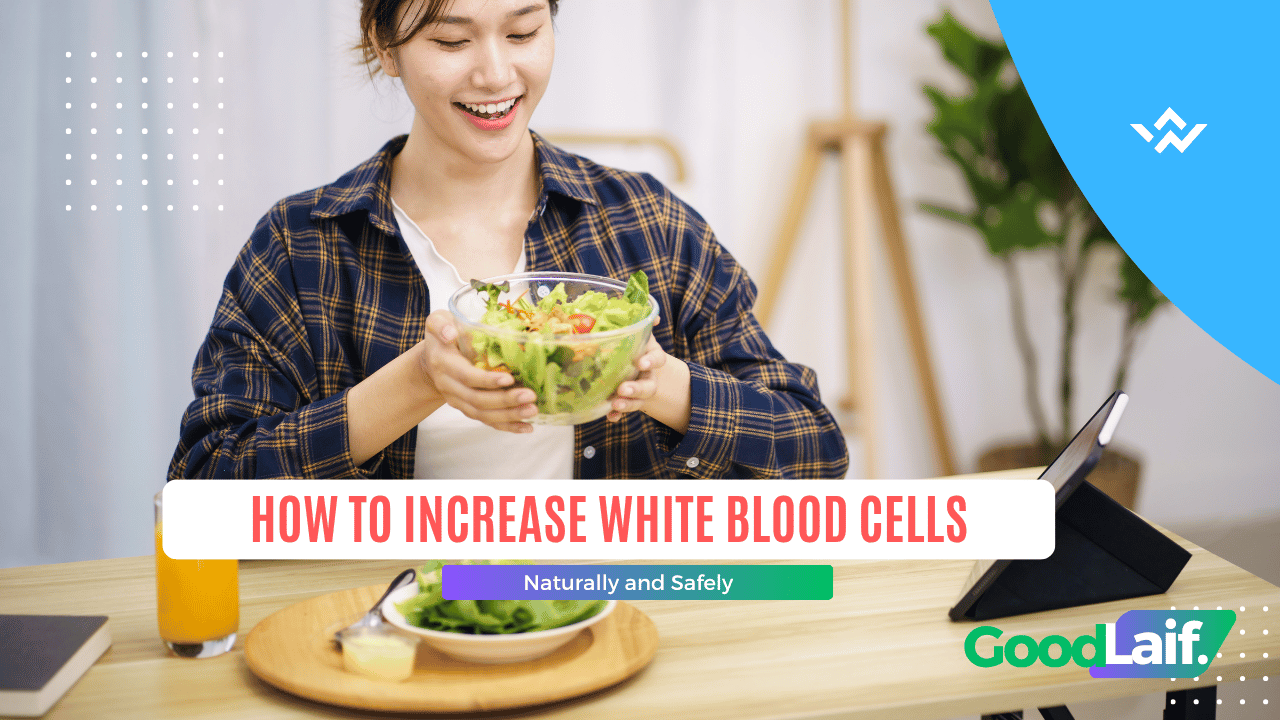 How to Increase White Blood Cells