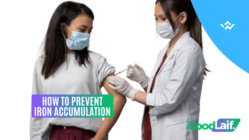 How to Prevent Iron Accumulation