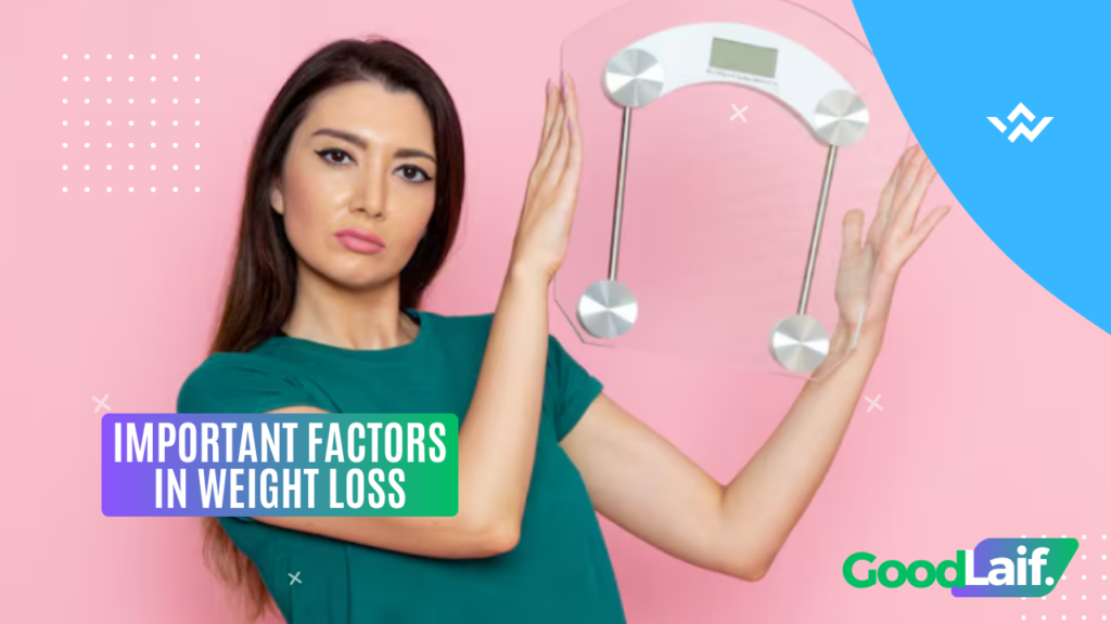 Important Factors in Weight Loss