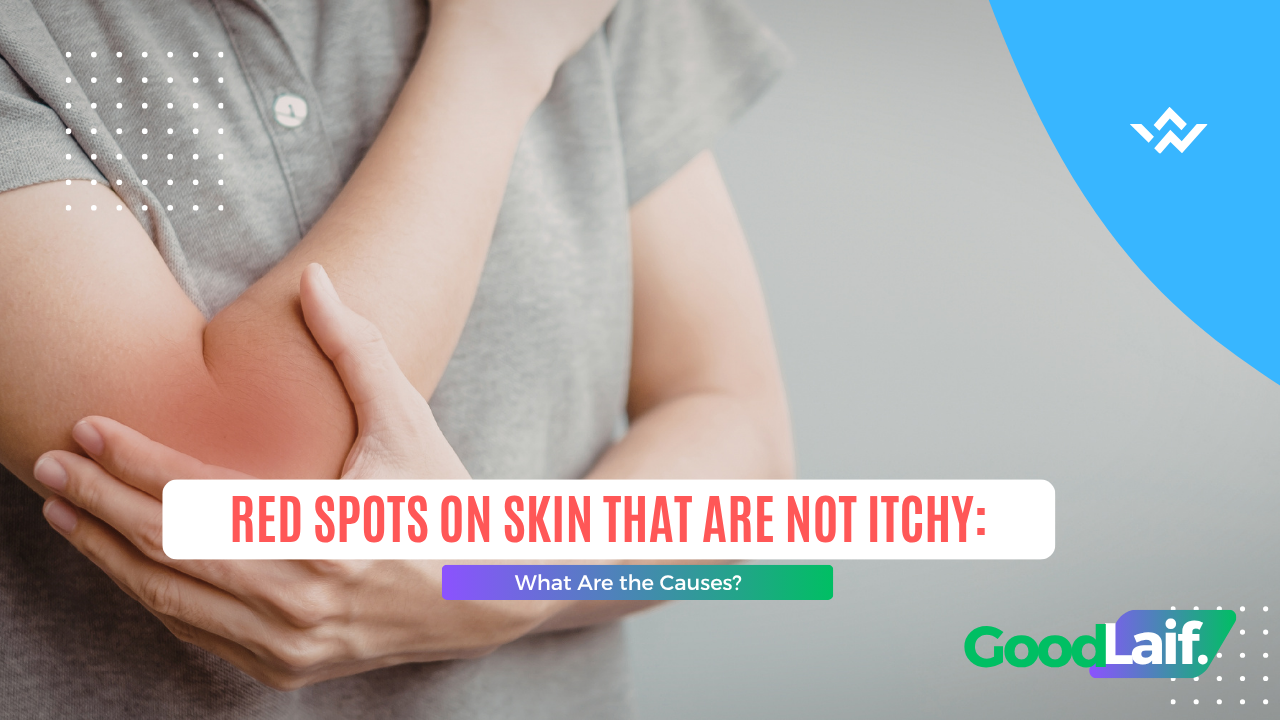 Red Spots on Skin That Are Not Itchy
