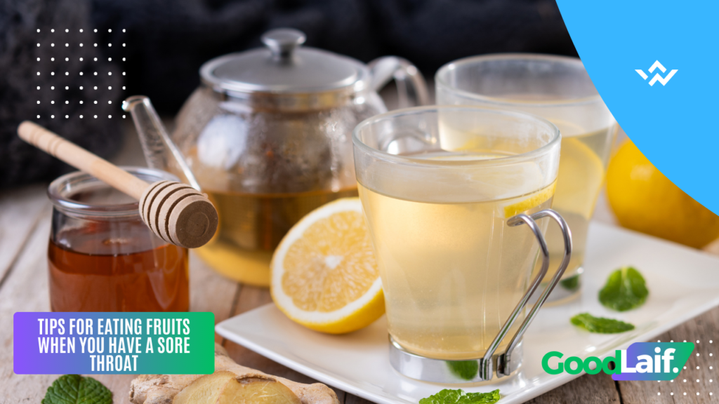 Fruits for Sore Throat