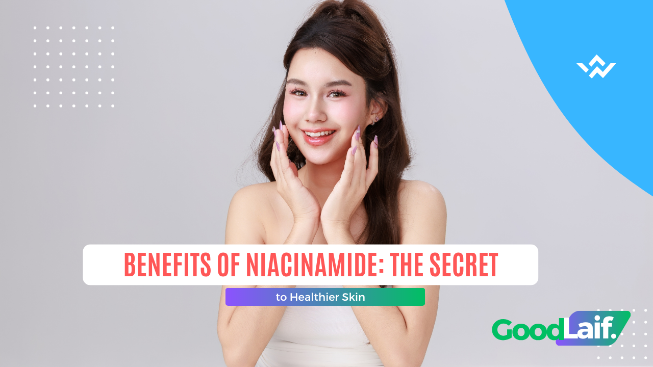 Benefits of Niacinamide