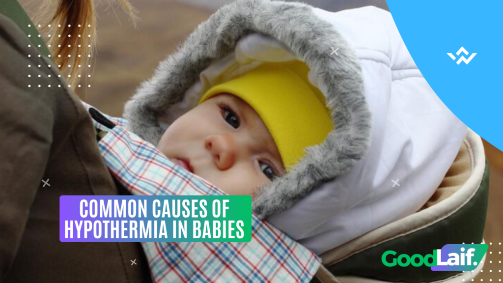 Common Causes of Hypothermia in Babies