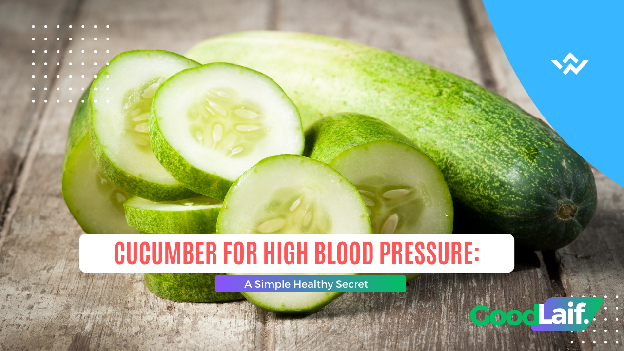 Cucumber for High Blood Pressure