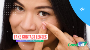 Fake Contact Lenses A Serious Threat to Eye Health