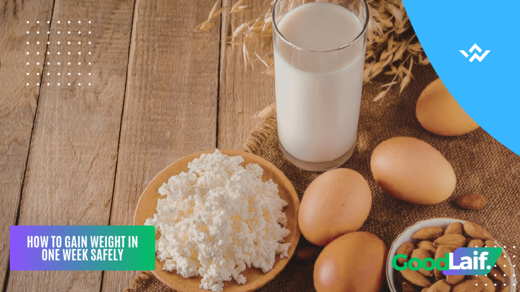 How to Gain Weight in One Week