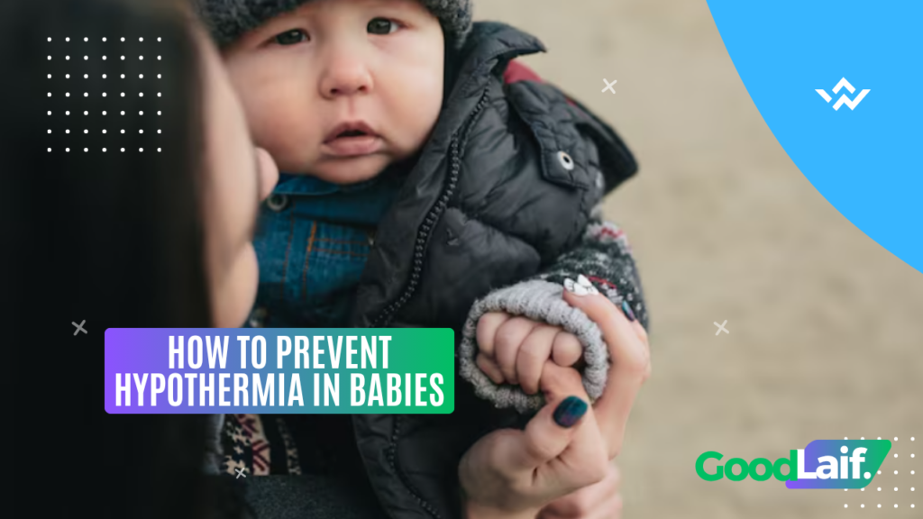How to Prevent Hypothermia in Babies