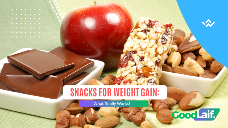 Snacks for Weight Gain: What Really Works?