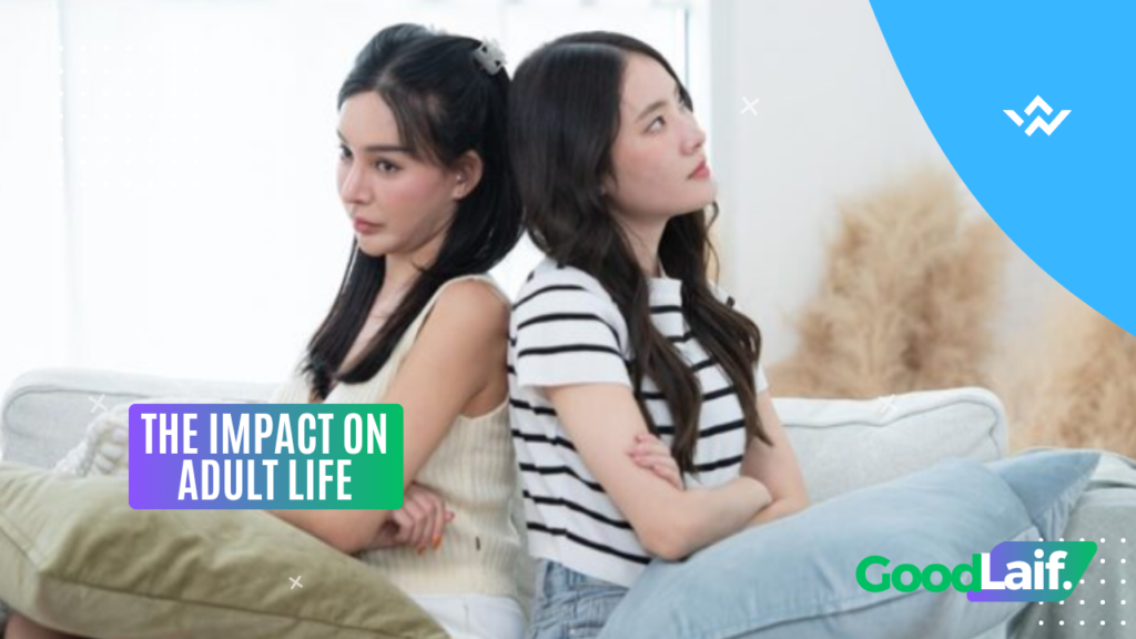 The Impact on Adult Life