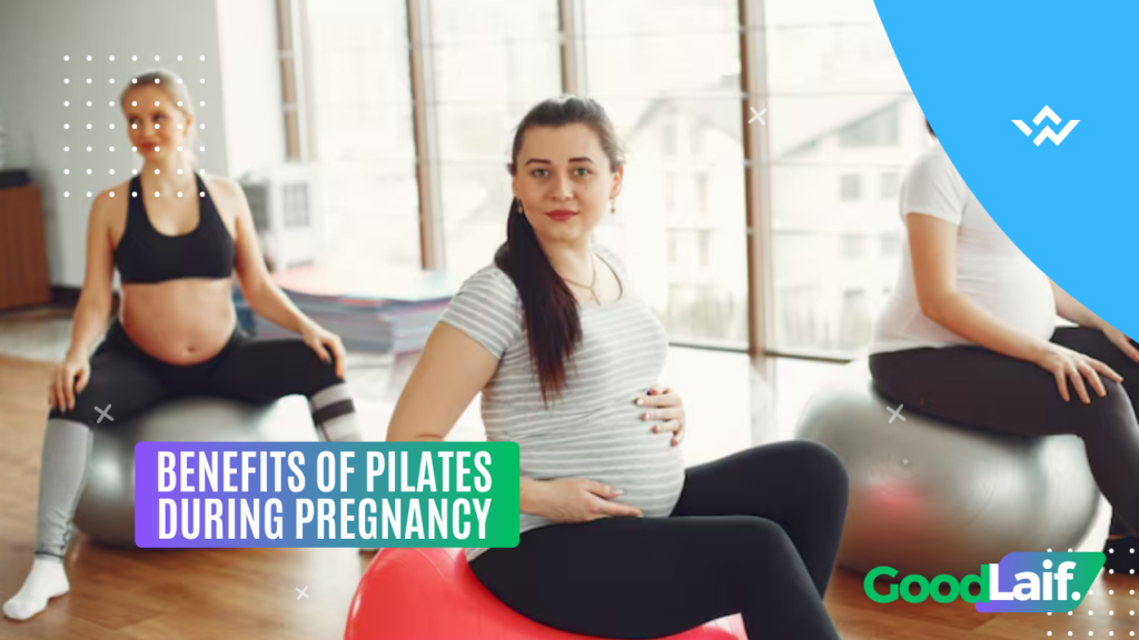 Benefits of Pilates During Pregnancy