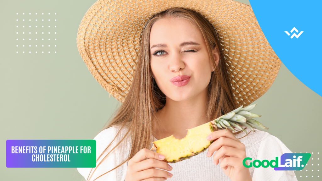 Benefits of Pineapple for Cholesterol