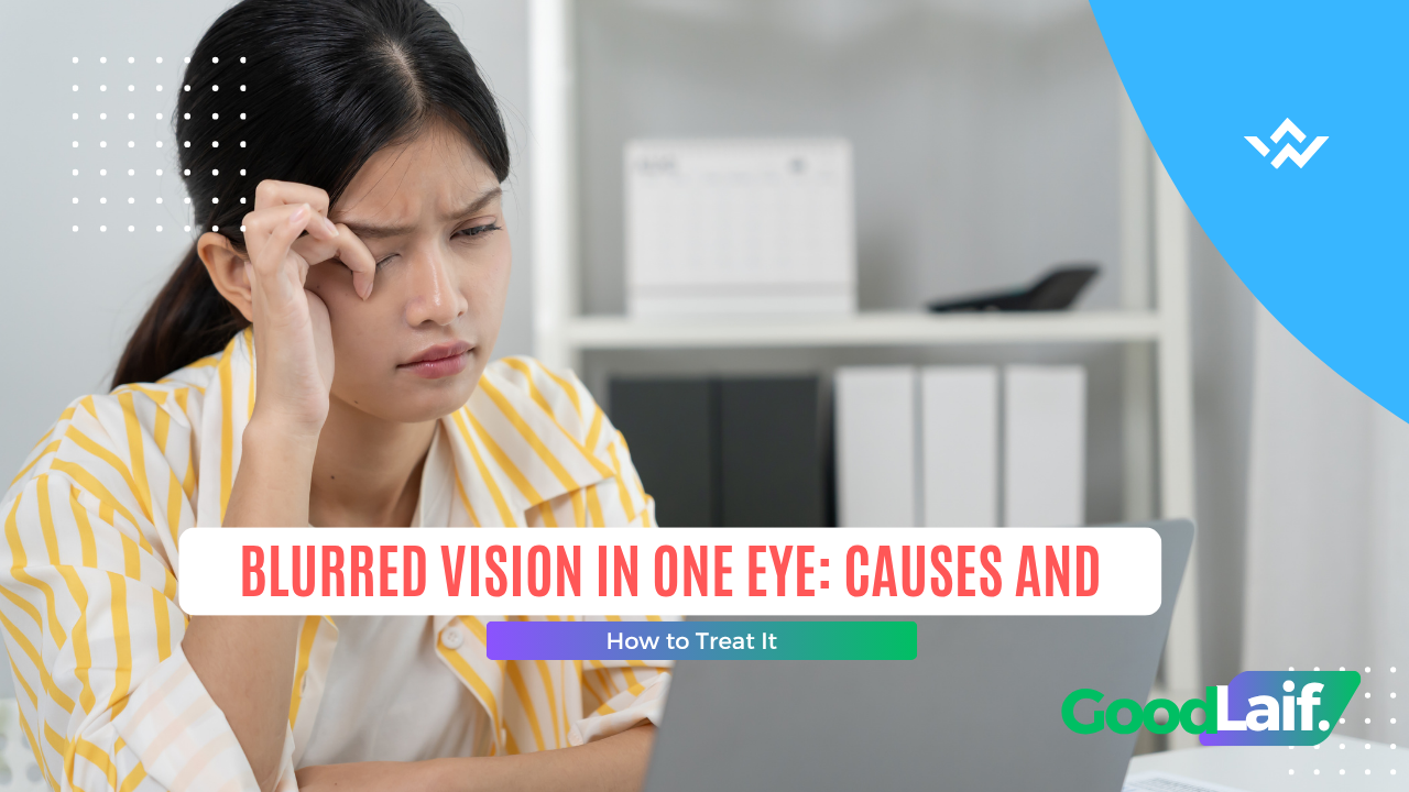 Blurred Vision in One Eye
