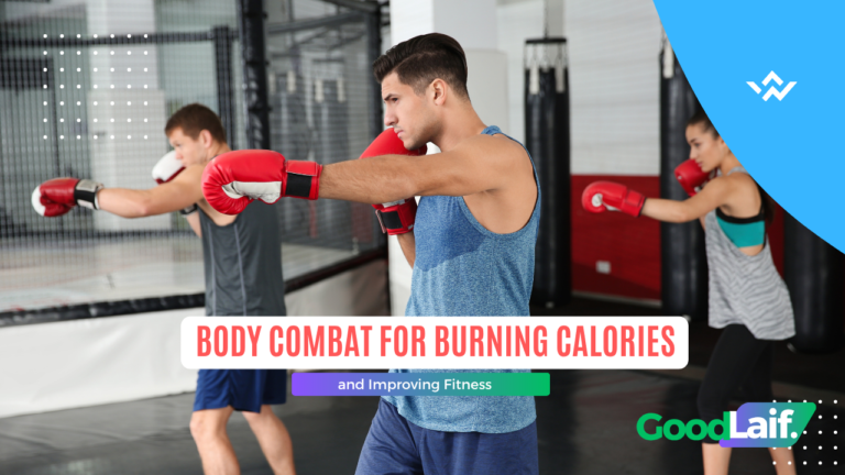 Body Combat for Burning Calories and Improving Fitness