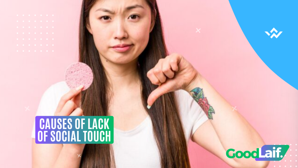 Causes of Lack of Social Touch