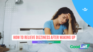 How to Relieve Dizziness After Waking Up