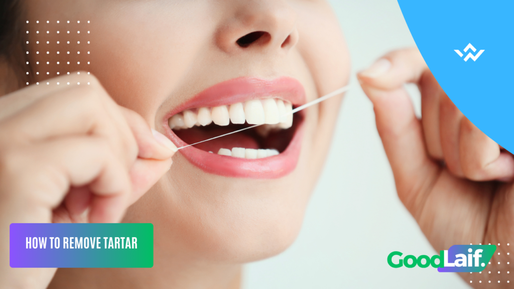How to Remove Tartar