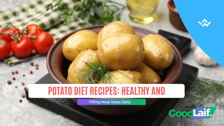 Potato Diet Recipes: Healthy and Filling Meal Ideas Daily