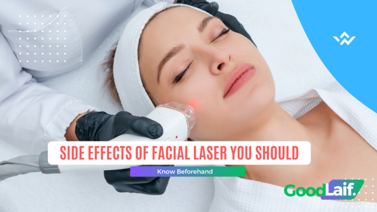 Side Effects of Facial Laser You Should Know Beforehand