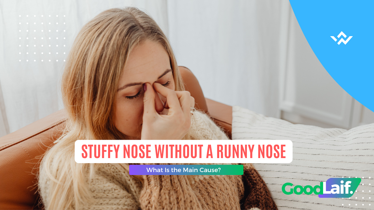 Stuffy Nose Without a Runny Nose