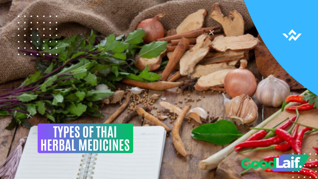 Types of Thai Herbal Medicines That Are Highly Popular