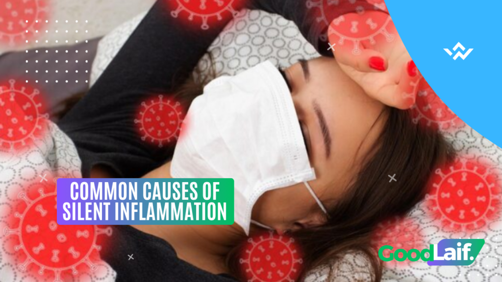 Common Causes of Silent Inflammation