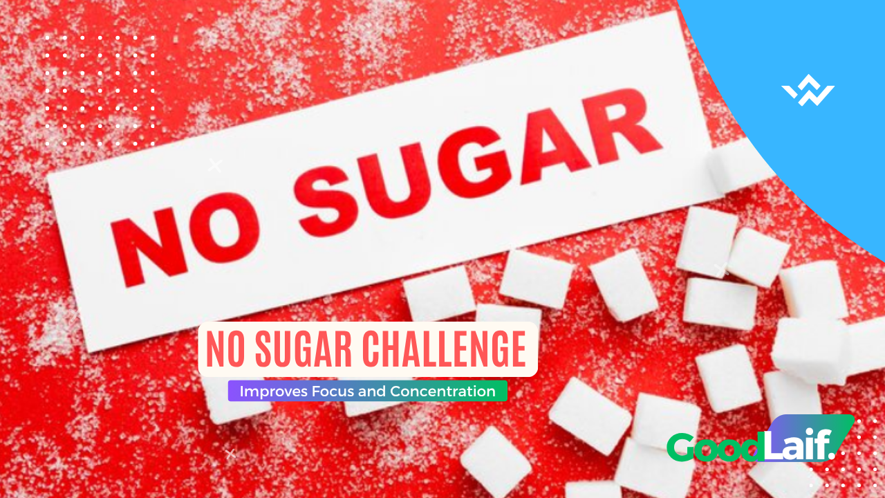 No Sugar Challenge Improves Focus and Concentration
